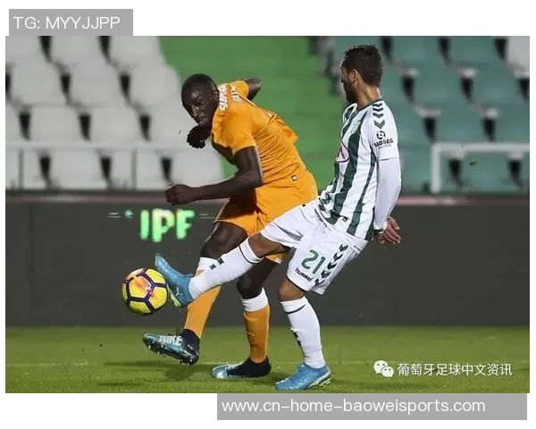 塞图巴尔与布拉加历史交锋记录分析及战绩回顾